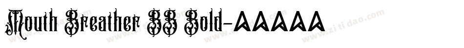 Mouth Breather BB Bold字体转换